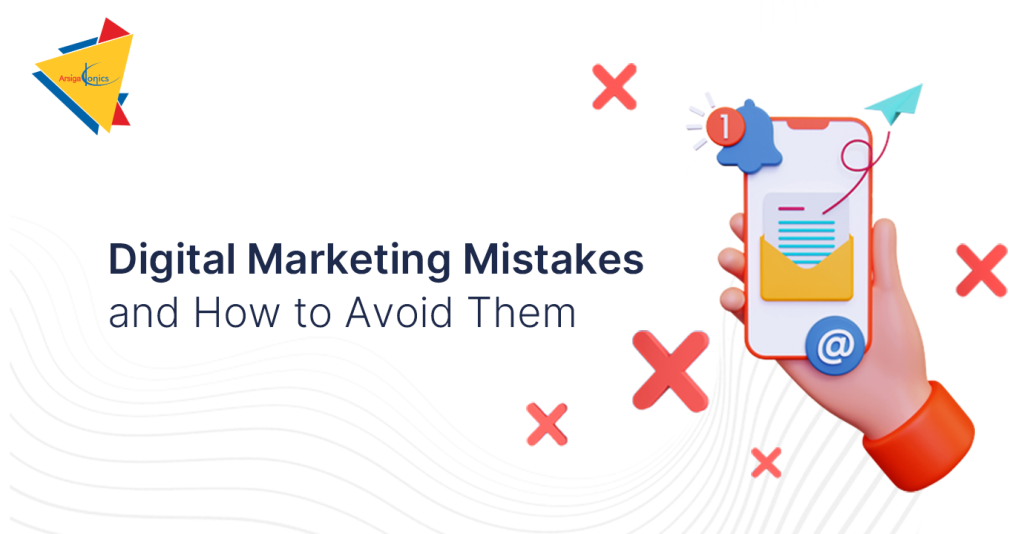 5 Digital Marketing Mistakes Businesses Need to Avoid