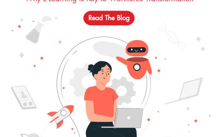 Upskilling and Reskilling for the Future Why E-Learning is Key to Workforce Transformation Image